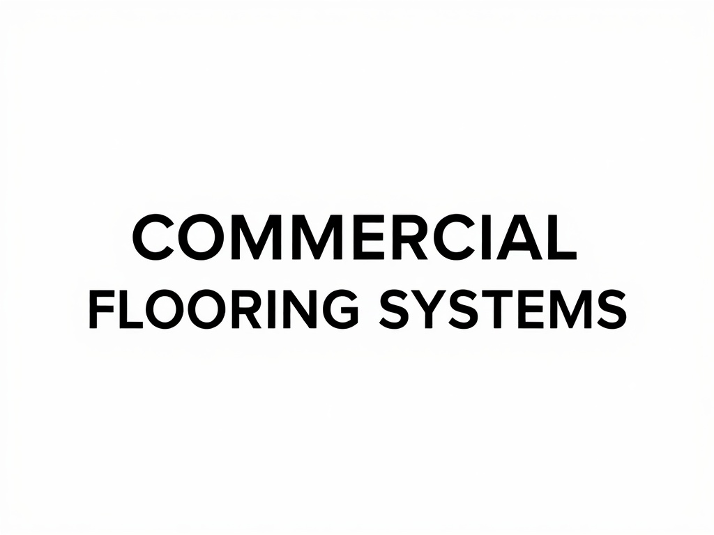 Commercial Flooring Systems Incorporated
